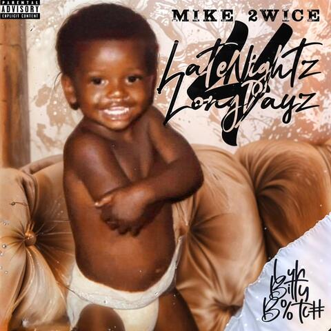 Late Nitez Long Dayz 4