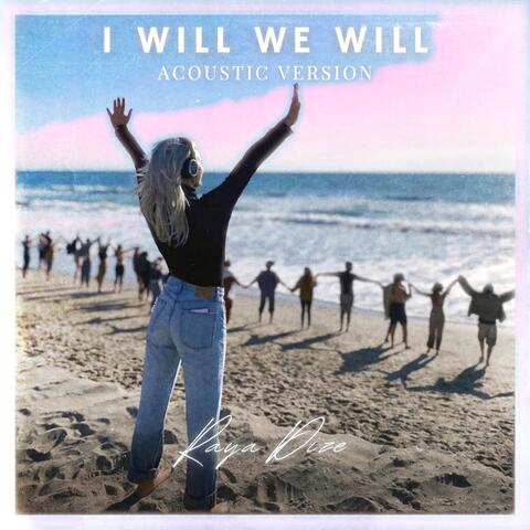 I WILL, WE WILL