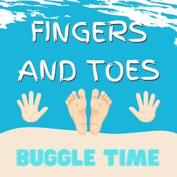Fingers and Toes