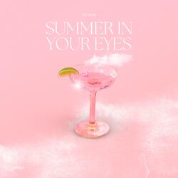 SUMMER IN YOUR EYES