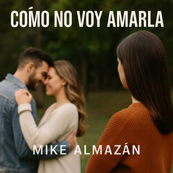 COMO NO VOY AMARLA