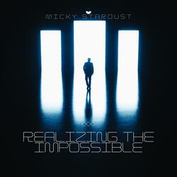 Realizing the Impossible