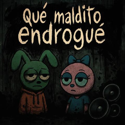 Que Maldito En Drogue