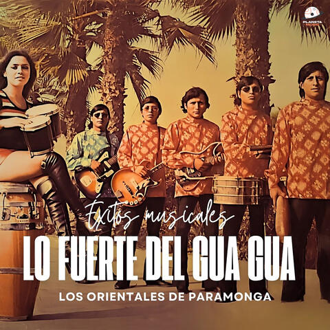 Lo Fuerte Del Gua Gua