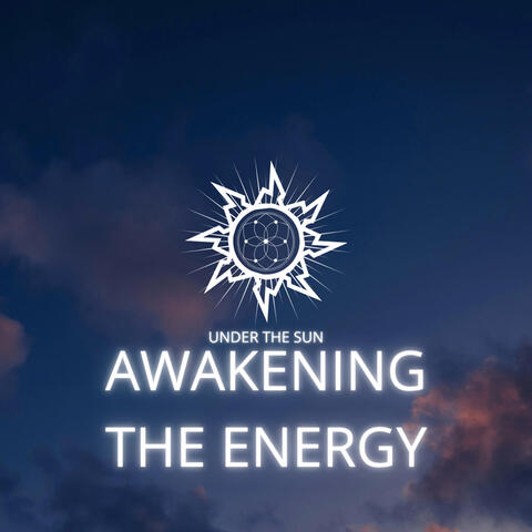 Awakening The Energy