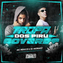 Tropa Dos Piru Covarde