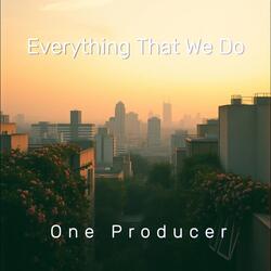 Everything That We Do