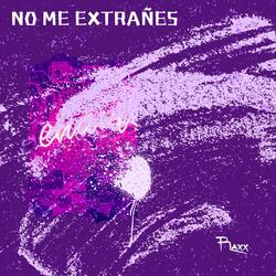 No me extrañes