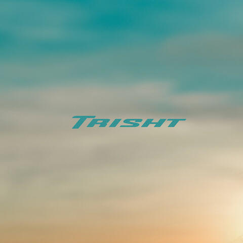 Trisht