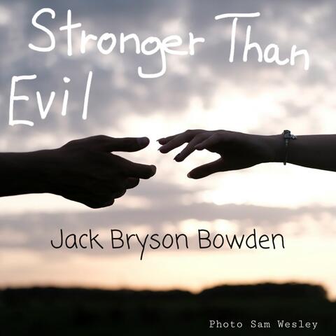 Stronger Than Evil