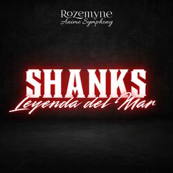 Shanks "Leyenda del Mar"