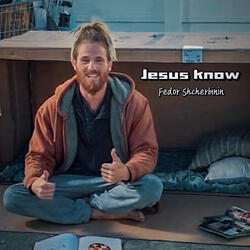 Jesus know