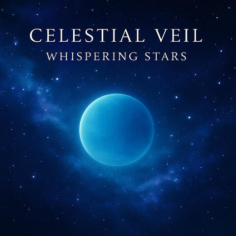 Celestial Veil (Whispering Stars)