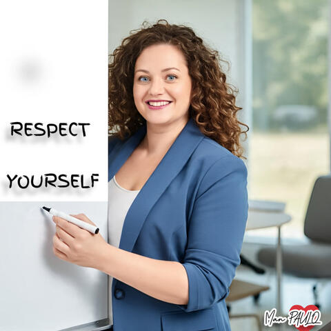 RESPECT YOURSELF
