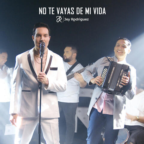 No Te Vayas De Mi Vida