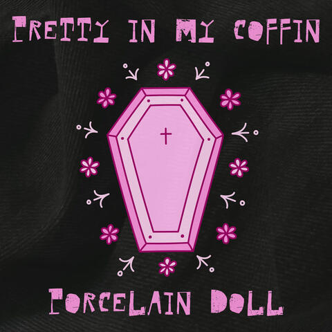 Pretty in My Coffin