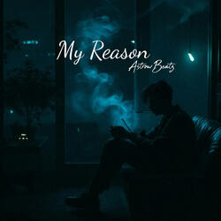 My Reason