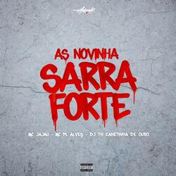 As novinhas sarra forte