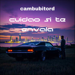 cuidao si te envala