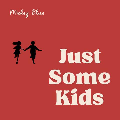 Just Some Kids