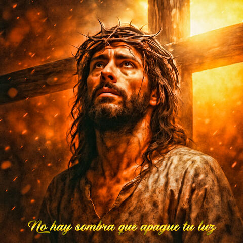 No Hay Sombra Que Apague Tu Luz