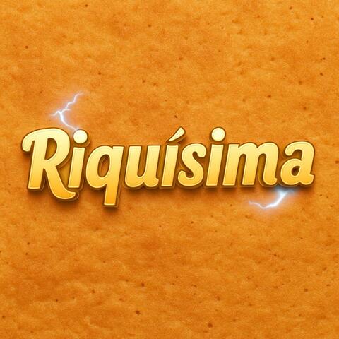 Riquisima