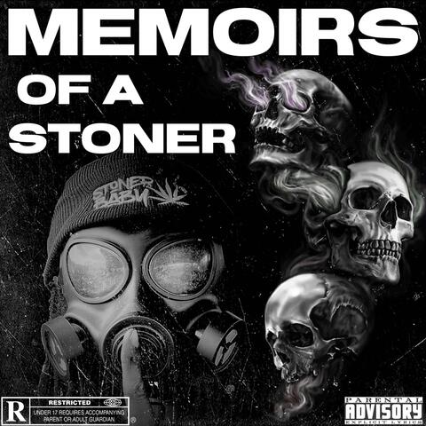 MEMOIRS OF A STONER