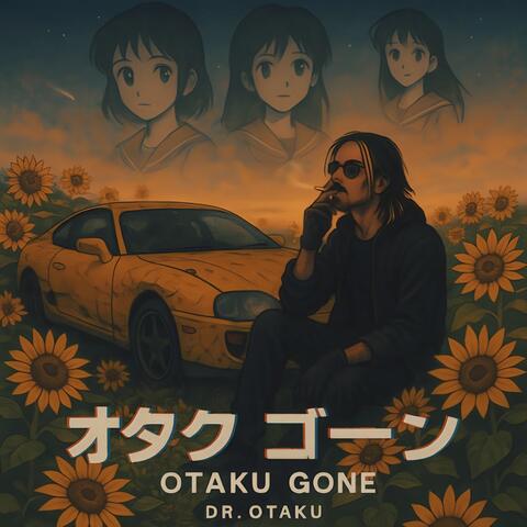 OTAKU Gone
