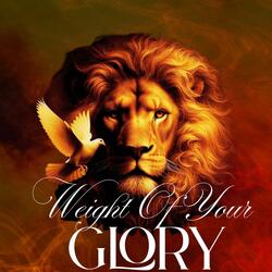 Weight Of Your Glory