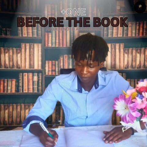 BEFORE THE BOOK