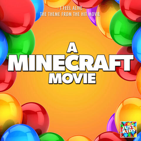 I Feel Alive (From "A Minecraft Movie")