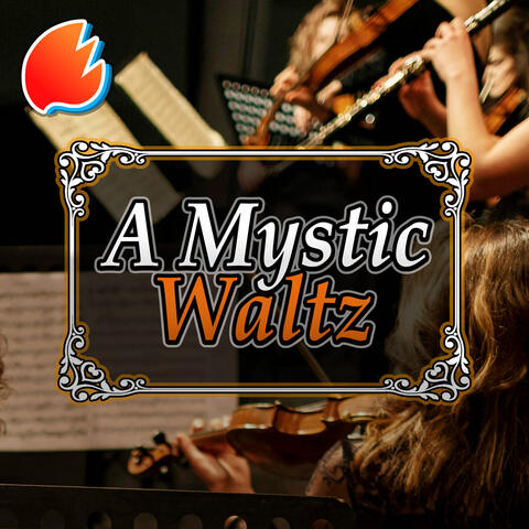 A Mystic Waltz