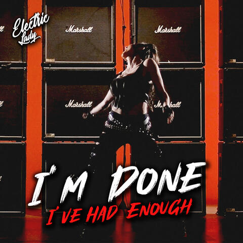 I'm Done (I've Had Enough)