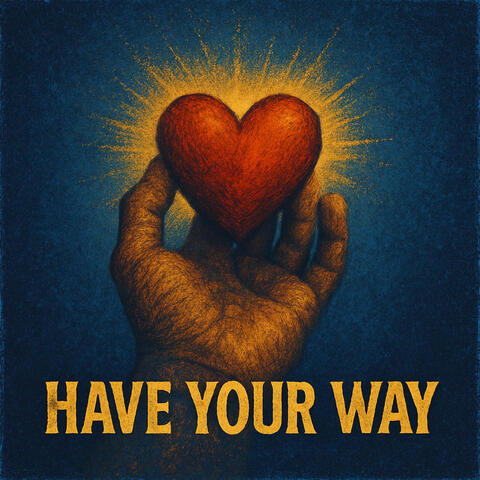 Have Your Way