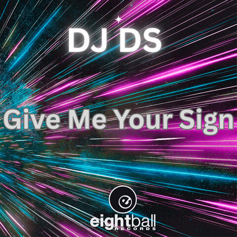 Give Me Your Sign