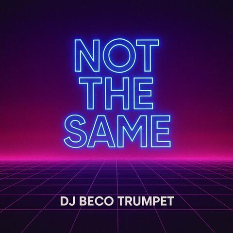 Not the Same