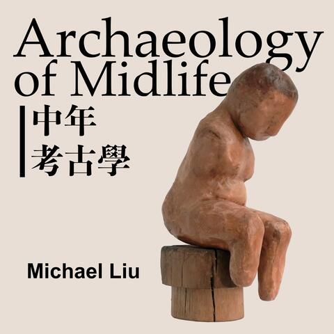 Archaeology of Midlife