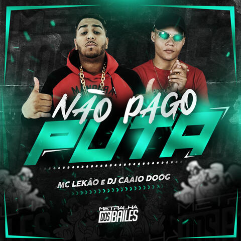 Não pago puta