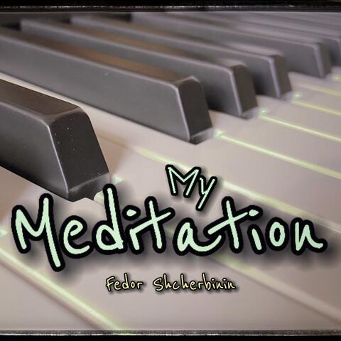 My Meditation