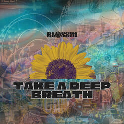 Take A Deep Breath