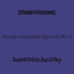 Always Remember My Love for U