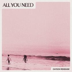 All You Need