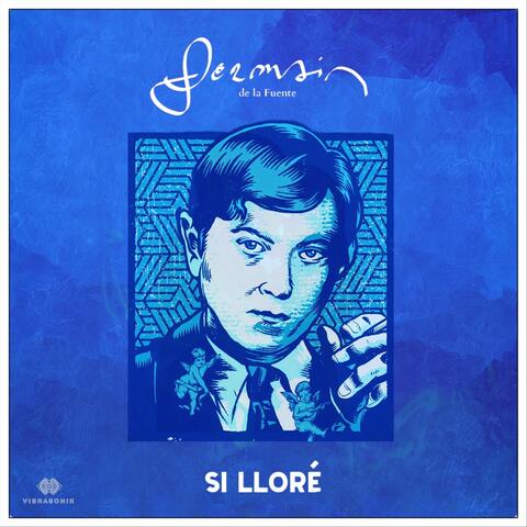 Si Lloré
