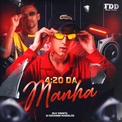 4:20 Da Manha
