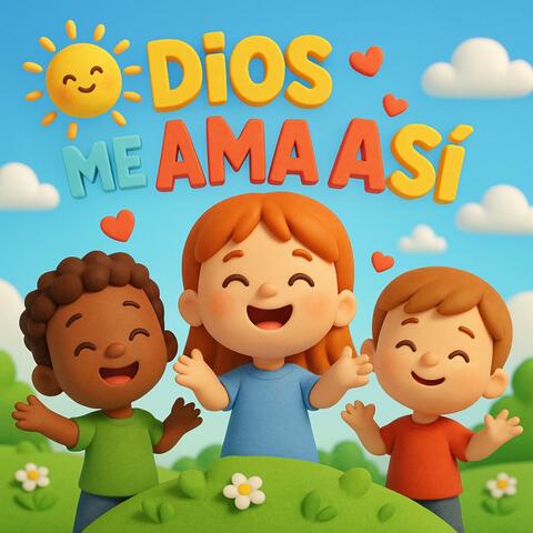 Dios Me Ama Así