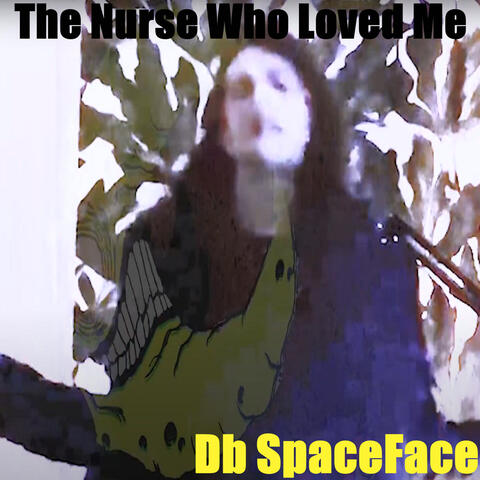 The Nurse Who Loved Me