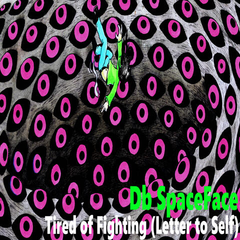 Tired of Fighting (Letter to Self)