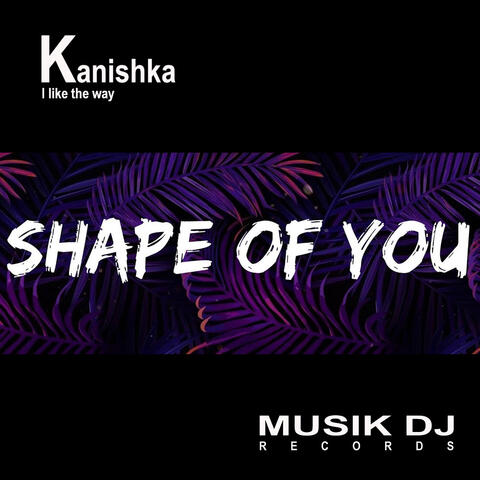 Shape Of You