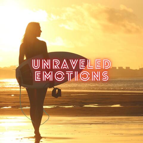 Unraveled Emotions