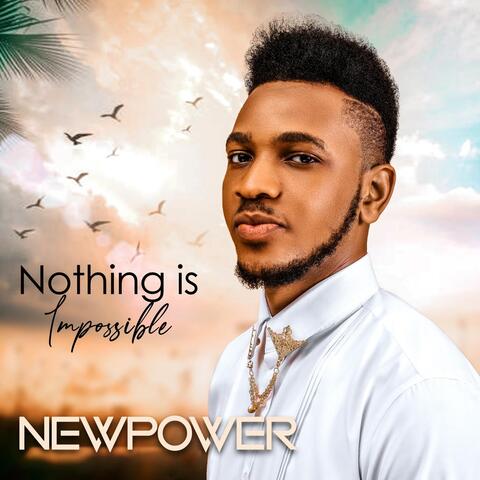 Nothing Is Impossible